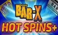 play Bar X Hot Spins + online slot