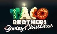 Taco Brothers Saving Christmas online slot