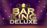 play Bar King Deluxe online slot