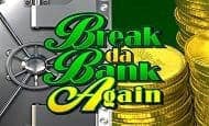 Break Da Bank Again slot game