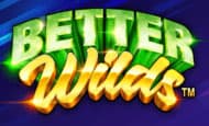 play Better Wilds online slot