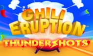 play Chili Eruption Thunder Shots online slot