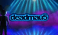 play deadmau5 online slot