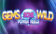 play Gems Gone Wild Power Reels online slot