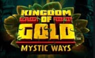 play Kingdom of Gold: Mystic Ways online slot