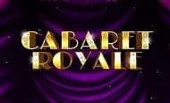 play Cabaret Royale online slot