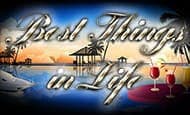 Best Things in Life slot game