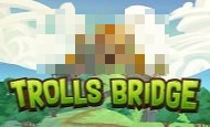 Trolls Bridge slot game